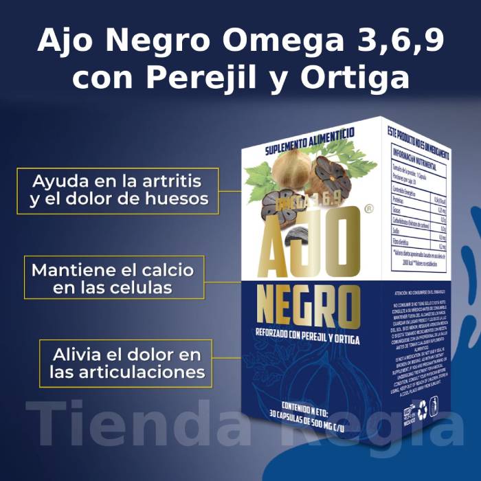 AJO-NEGRO-REFORZADO-OMEGA3-OMEGA 369-BENEFICIOS: CIRCULACION-ARTICULACIONES-DOLOR-TIENDA-REGIA