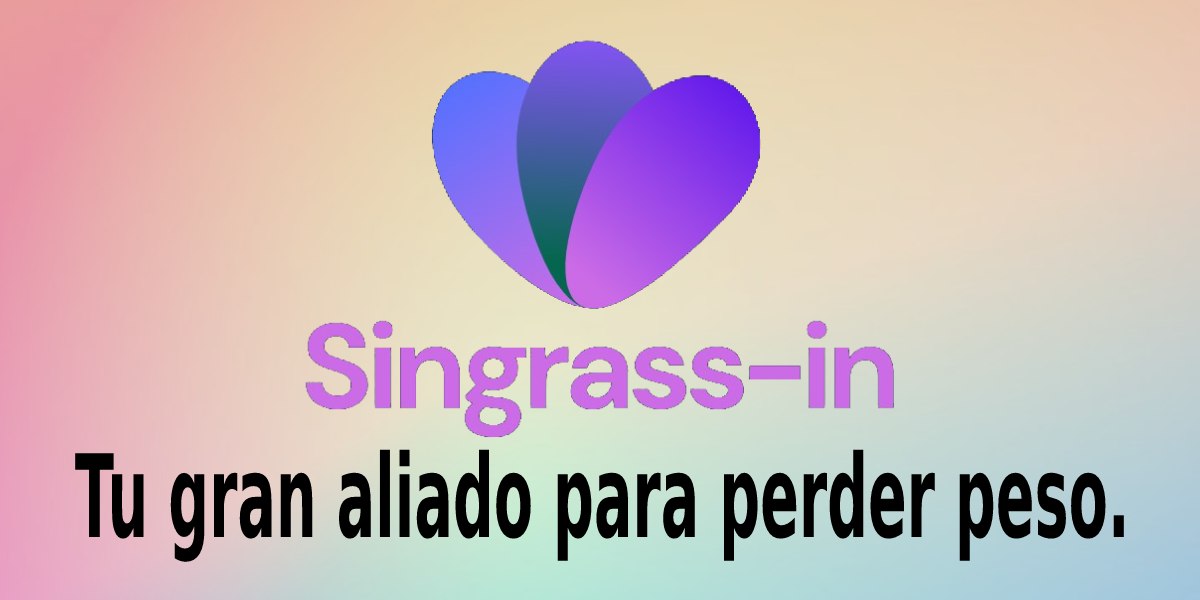 Arriba el logotipo de Sin grass in, suplemento para bajar de peso, abajo texto que dice Tu gran aliado para perder peso