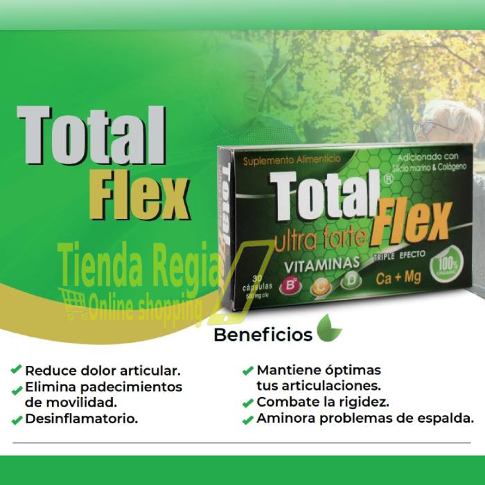 caja de total flex y debajo vienen sus beneficios: reduce dolor articular, elimina padecimientos de movilidad, desinflamatorio, mantiene óptimas tus articulaciones, combate la rigidez y aminora problemas de espalda.-DE VENTA EN TIENDA REGIA